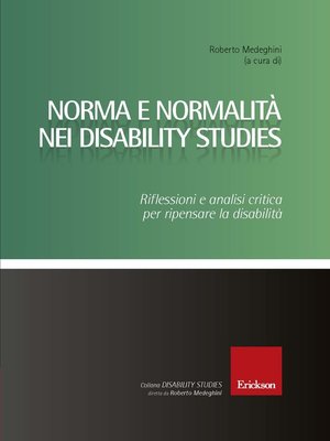cover image of Norma e normalità nei Disability Studies. Riflessioni e analisi critica per ripensare la disabilità